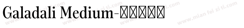 Galadali Medium字体转换